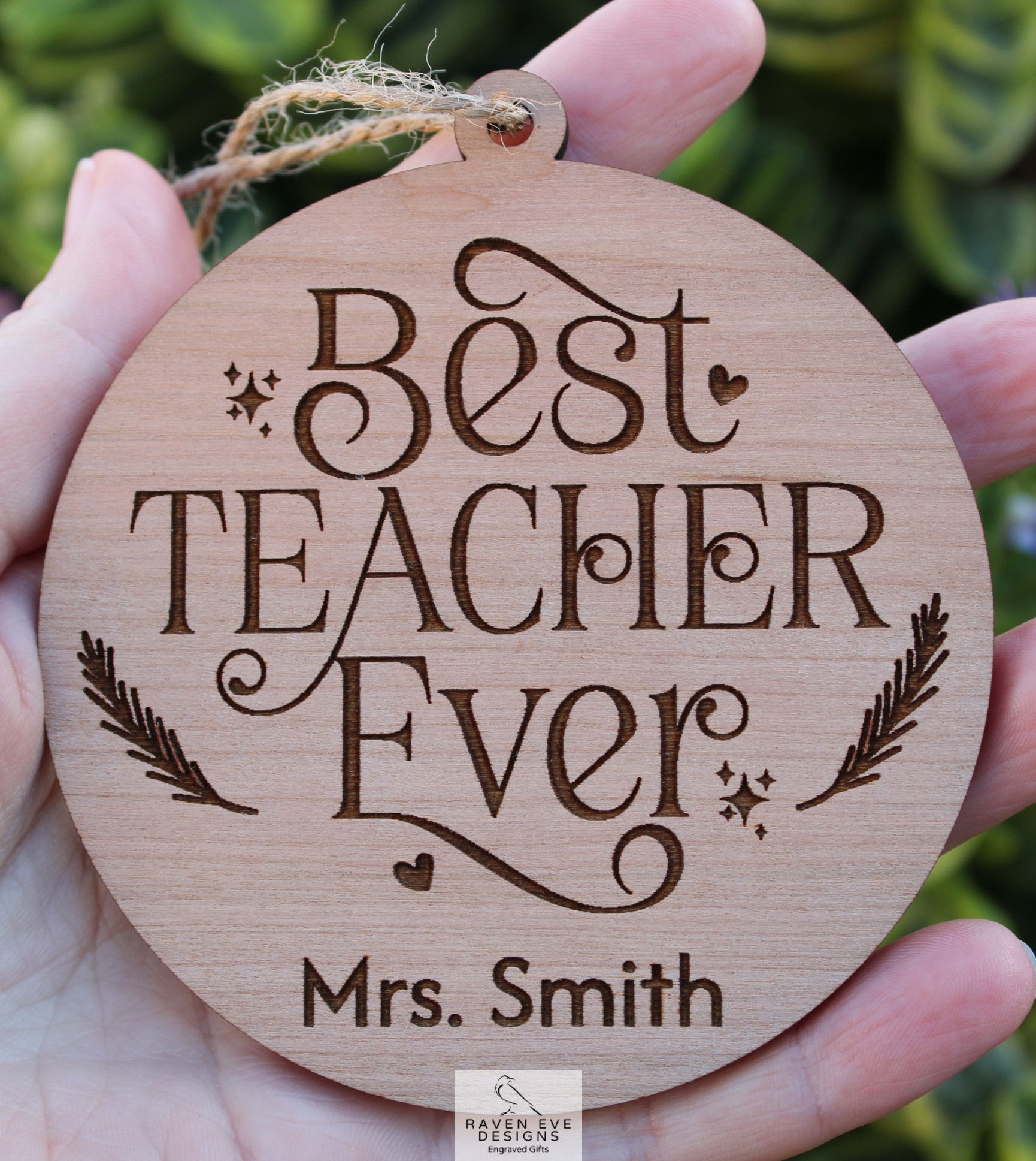 Personalised 'Best Teacher Ever' Engraved Wooden Ornament