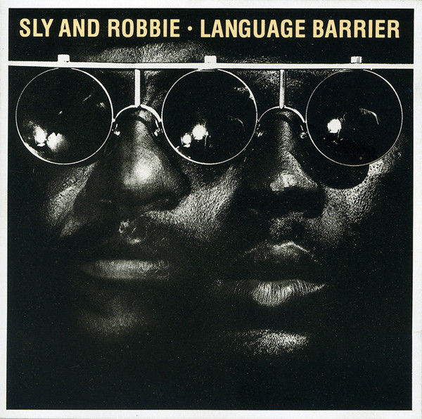 Sly & Robbie - Language barrier