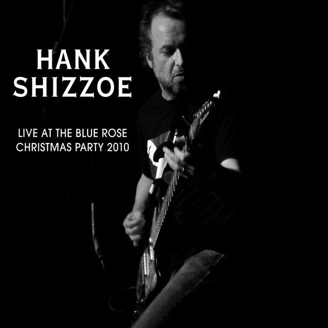 Hank Shizzoe - Live At The Blue Rose Christmas Party 2010