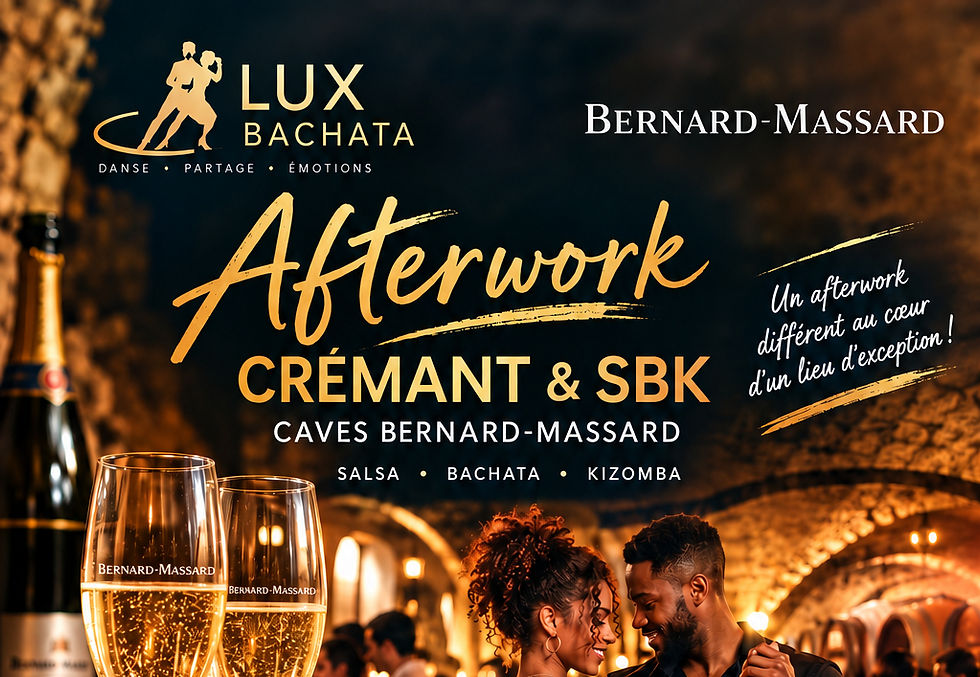 AFTERWORK CREMANT ET SBK (Salsa Bachata Kizomba) - CAVES BERNARD MASSARD