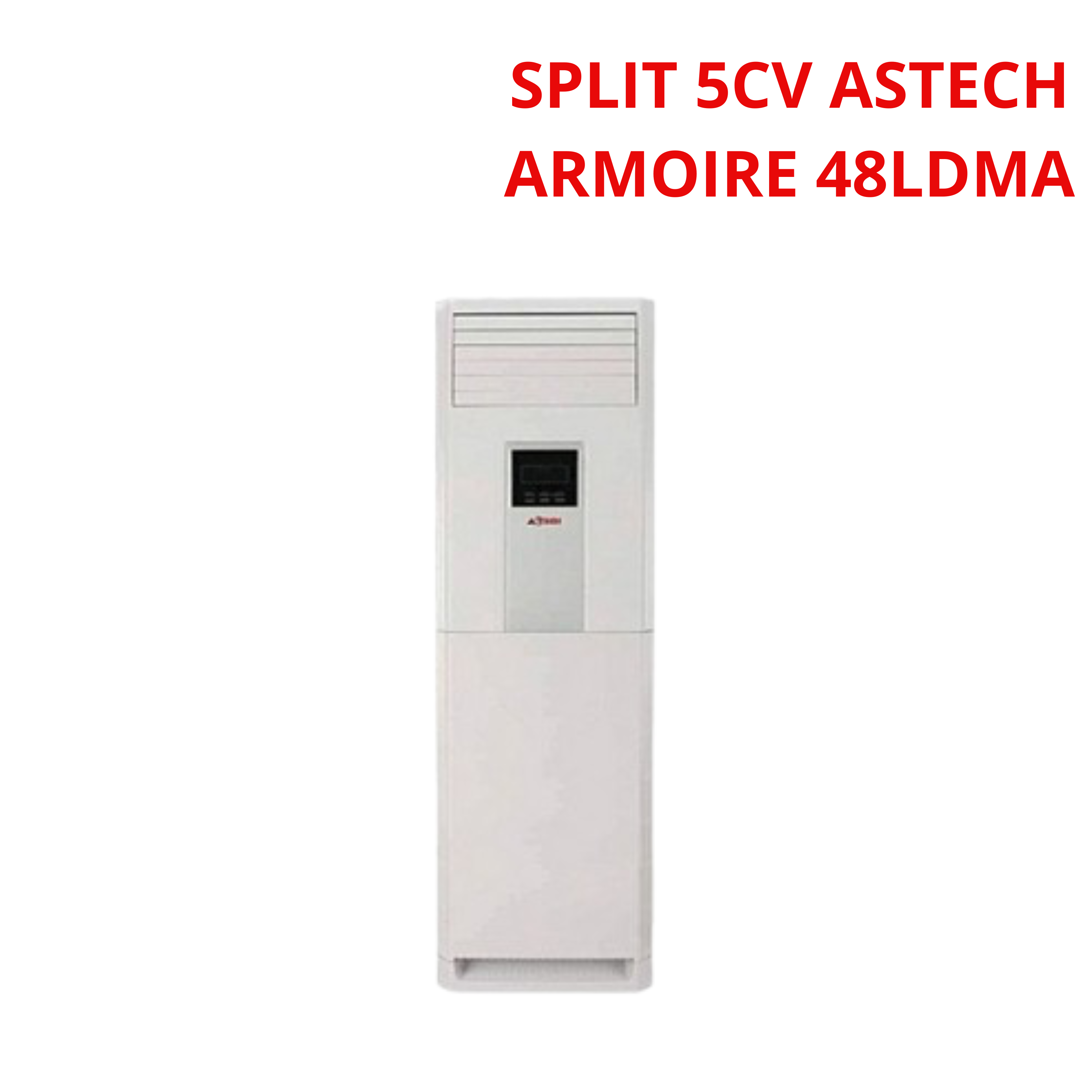 Climatiseur armoir Split 5CVASTECH