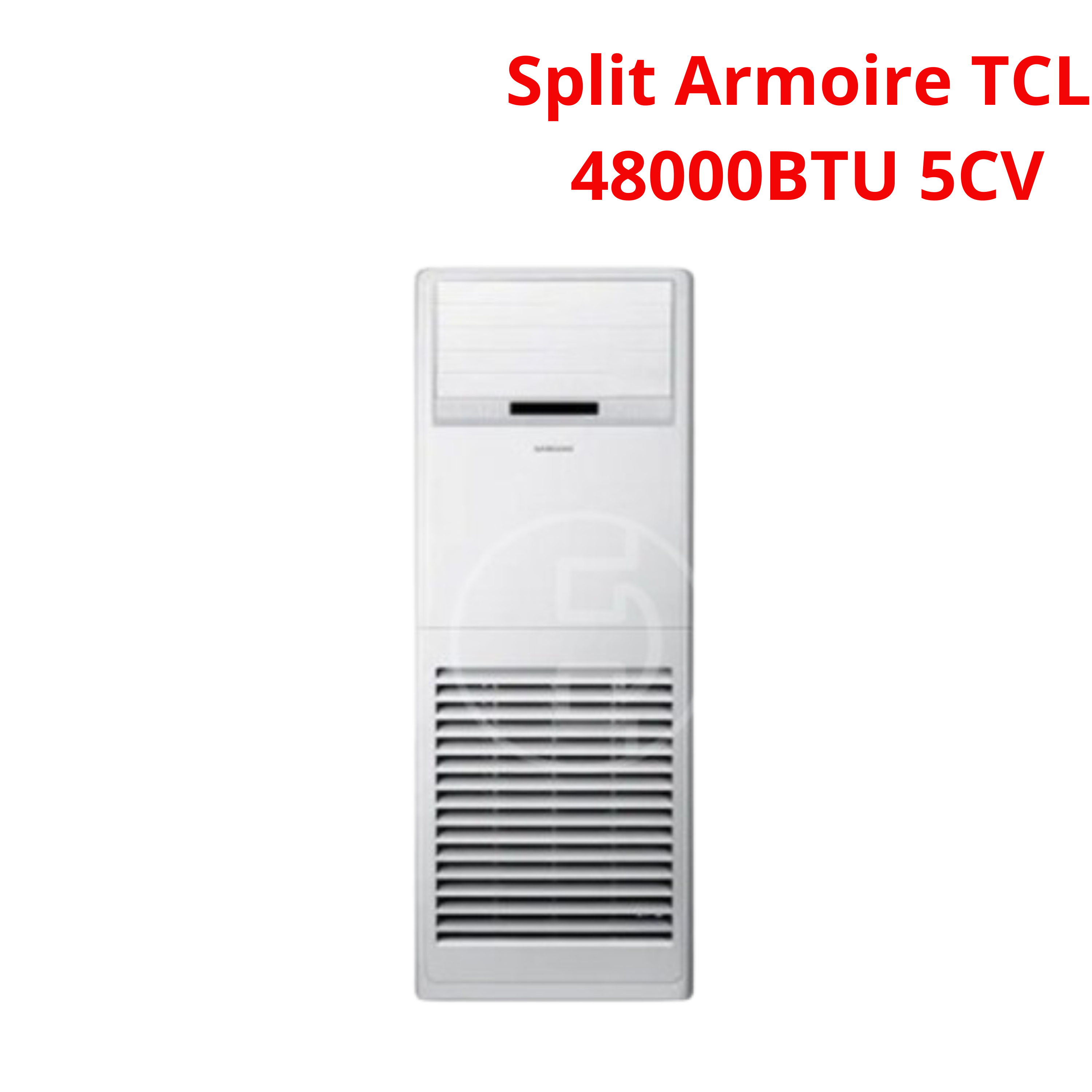 Climatiseur armoire TCL 48000BTU 5CV