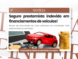 Seguro Prestamista: Uma Cobrança Indevida no Financiamento de Veículos