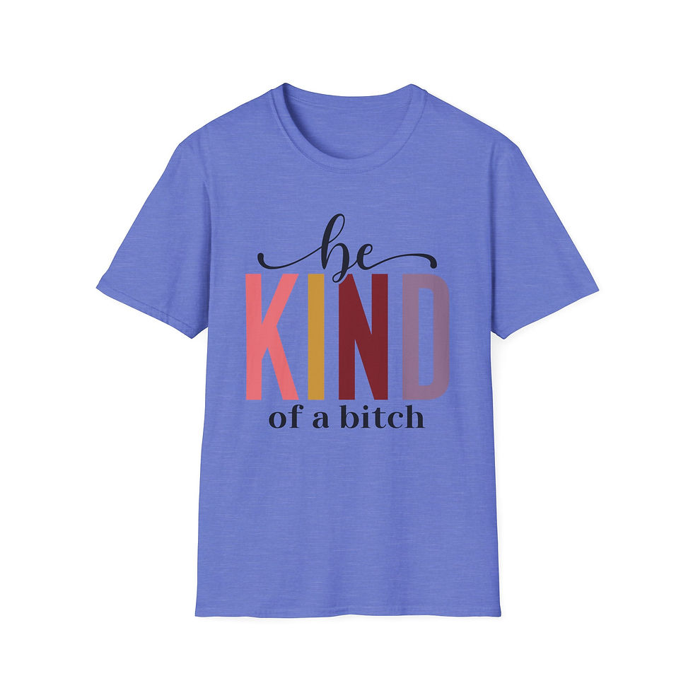 Thumbnail: Be Kind (of a Bitch) T-Shirt — Bold Funny Feminine Graphic Tee
