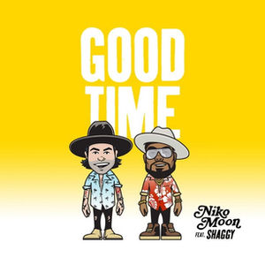 Niko Moon - GOOD TIME  ft. Shaggy