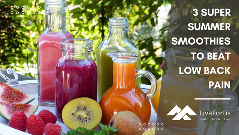 3 Super Summer Smoothies For Low Back Pain