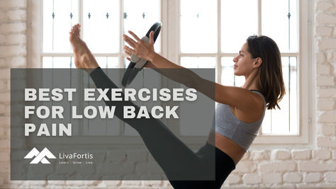 LivaFortis helps you find the best exercise for your back pain.
