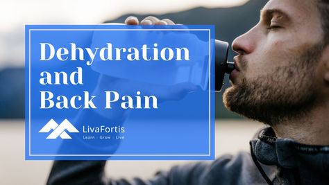 LivaFortis looks at the link between dehydration and back pain