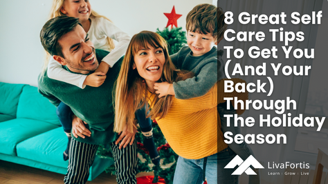 8 Great Self Care Tips To Get You (And Your Back) Through The Holiday Season