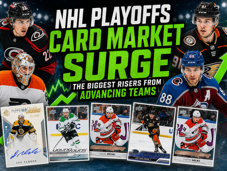 NHL Playoff Card Market Surge: Top Risers & Buy/Sell Picks (2026)