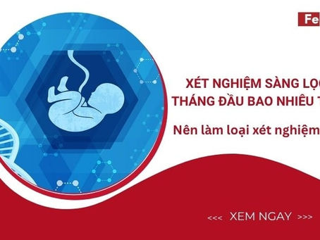Xet nghiem sang loc 3 thang dau bao nhieu tien?
