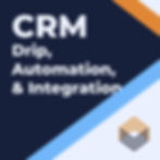 CRM, Drip, Automation & Integration