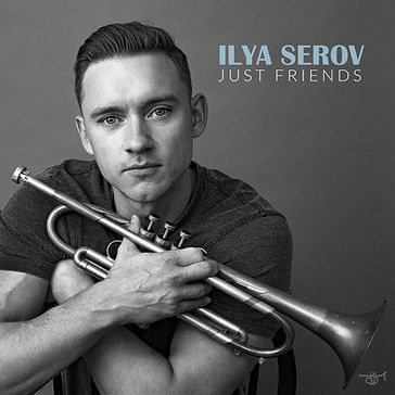 JUST FRIENDS - ILYA SEROV