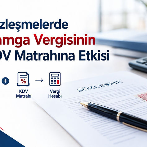 Sözleşmelerde Damga Vergisinin KDV Matrahına Etkisi