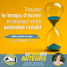 2 avril | Trouvez le temps d'écrire et réalisez votre potentiel créatif