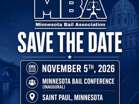 The Minnesota Bail Association is proud to announce the inaugural Minnesota Bail Conference, taking place Thursday, November 5, 2026, in Saint Paul, Minnesota.