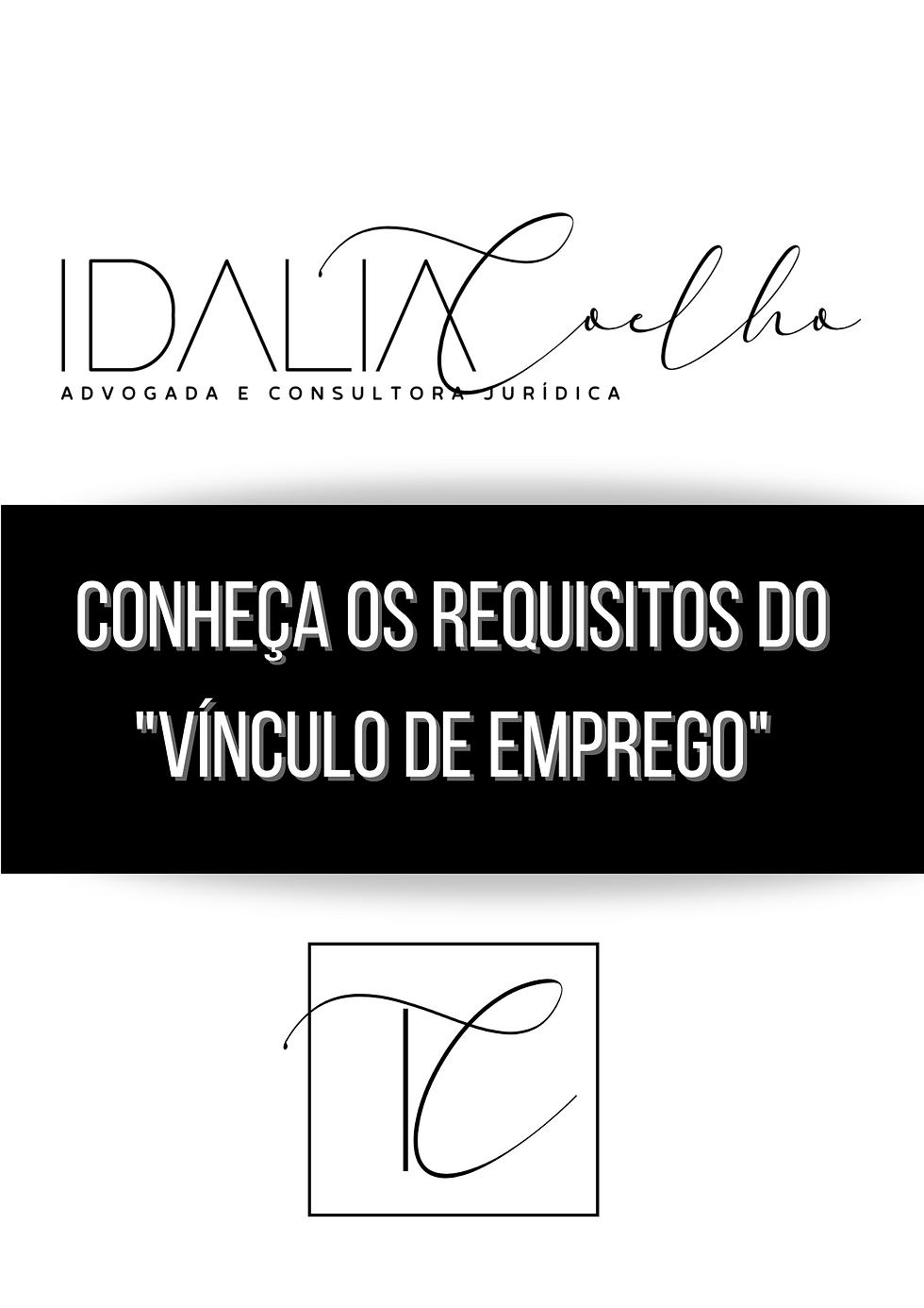 Conheça os requisitos do "Vínculo de Emprego"
