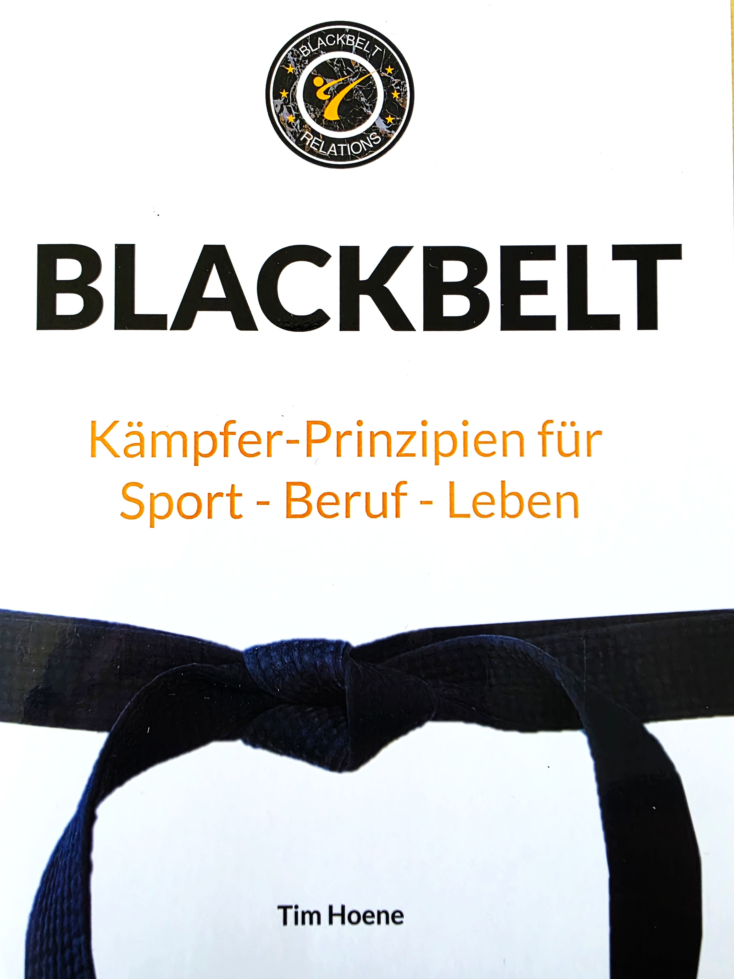 BLACKBELT (Buch) - Kämpfer-Prinzipien für  Sport – Beruf – Leben