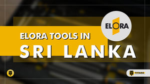 Elora Tools in SRI LANKA
