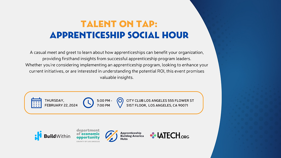 Talent on Tap: Apprenticeship Social Hour in Downtown Los Angeles