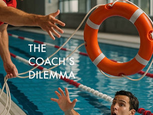 The Coach’s Dilemma - Stop Saving People Who Drain You