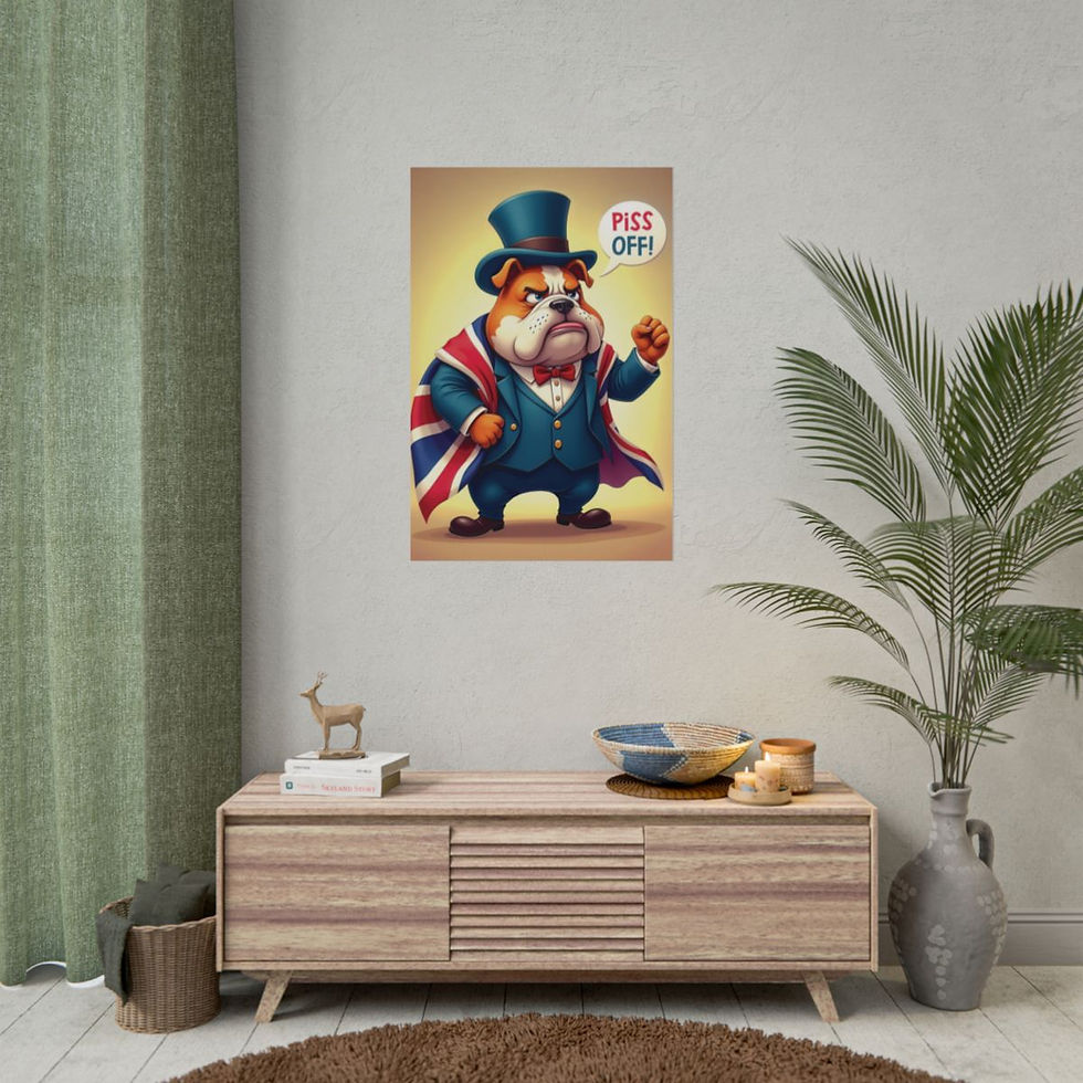Thumbnail: Rolled Poster of a British Bulldog Saying "Piss Off!"