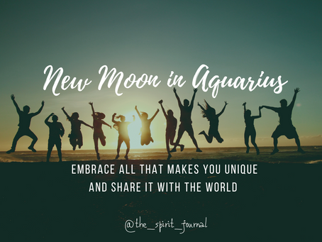 New Moon in Aquarius - EMBRACE YOURSELF!