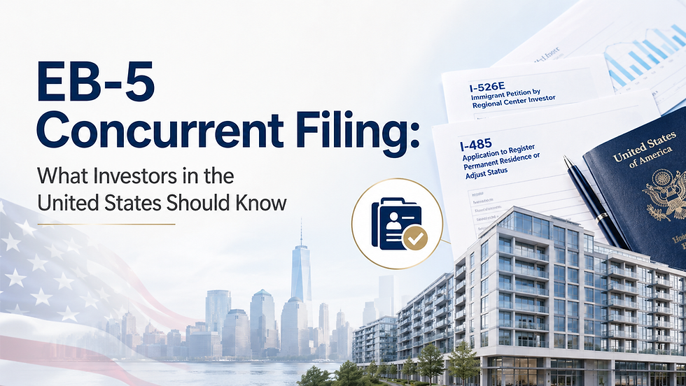 EB-5 Concurrent Filing: What Investors in the United States Should Know