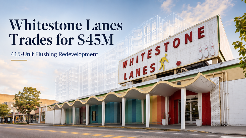 Whitestone Lanes Flushing Queens development site sold for 45 million dollars for multifamily redevelopment