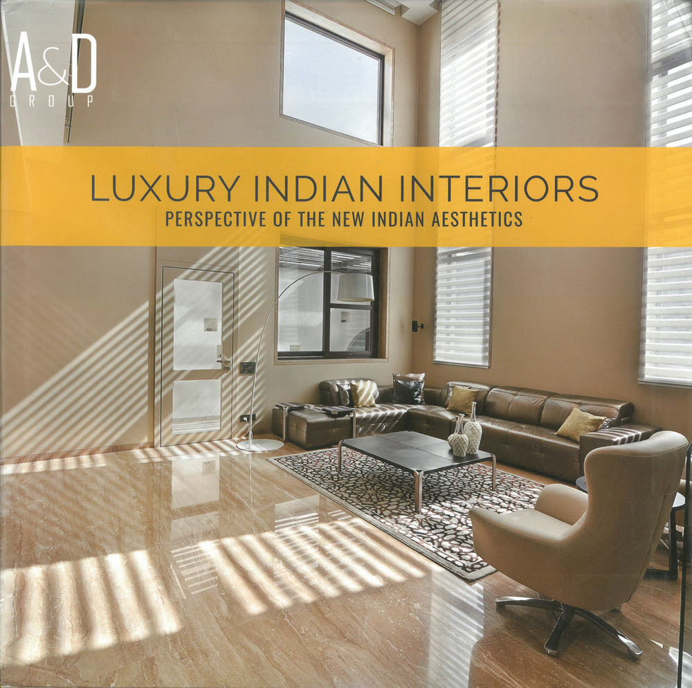 LUXURY INDIAN INTERIORS: PERSPECTIVE OF THE NEW INDIAN AESTHETICS