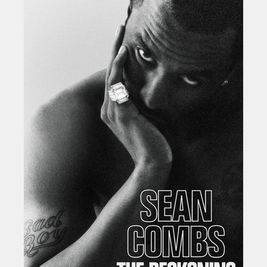 7 Things We Learnt from Netflix’s Sean Combs: The Reckoning