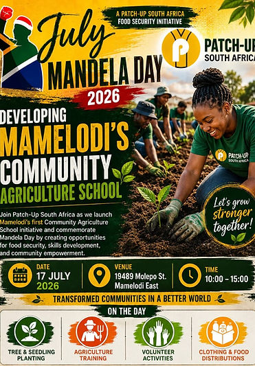 Patch-Up Community Agriculture School Launch - Mandela Day 2026