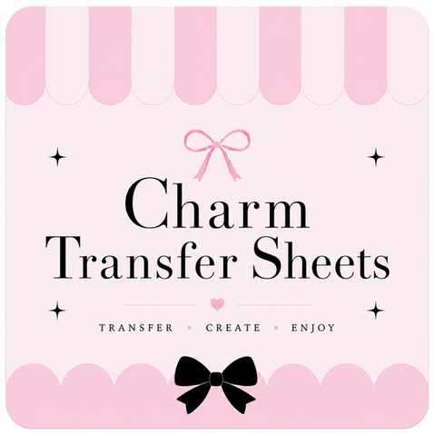 Charm Transfer Sheets: Transfer, Create, Enjoy