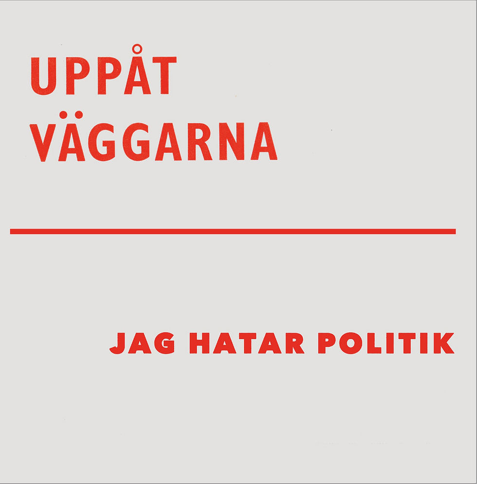 Uppåt Väggarna - Jag Hatar Politik MLP (Black Vinyl)