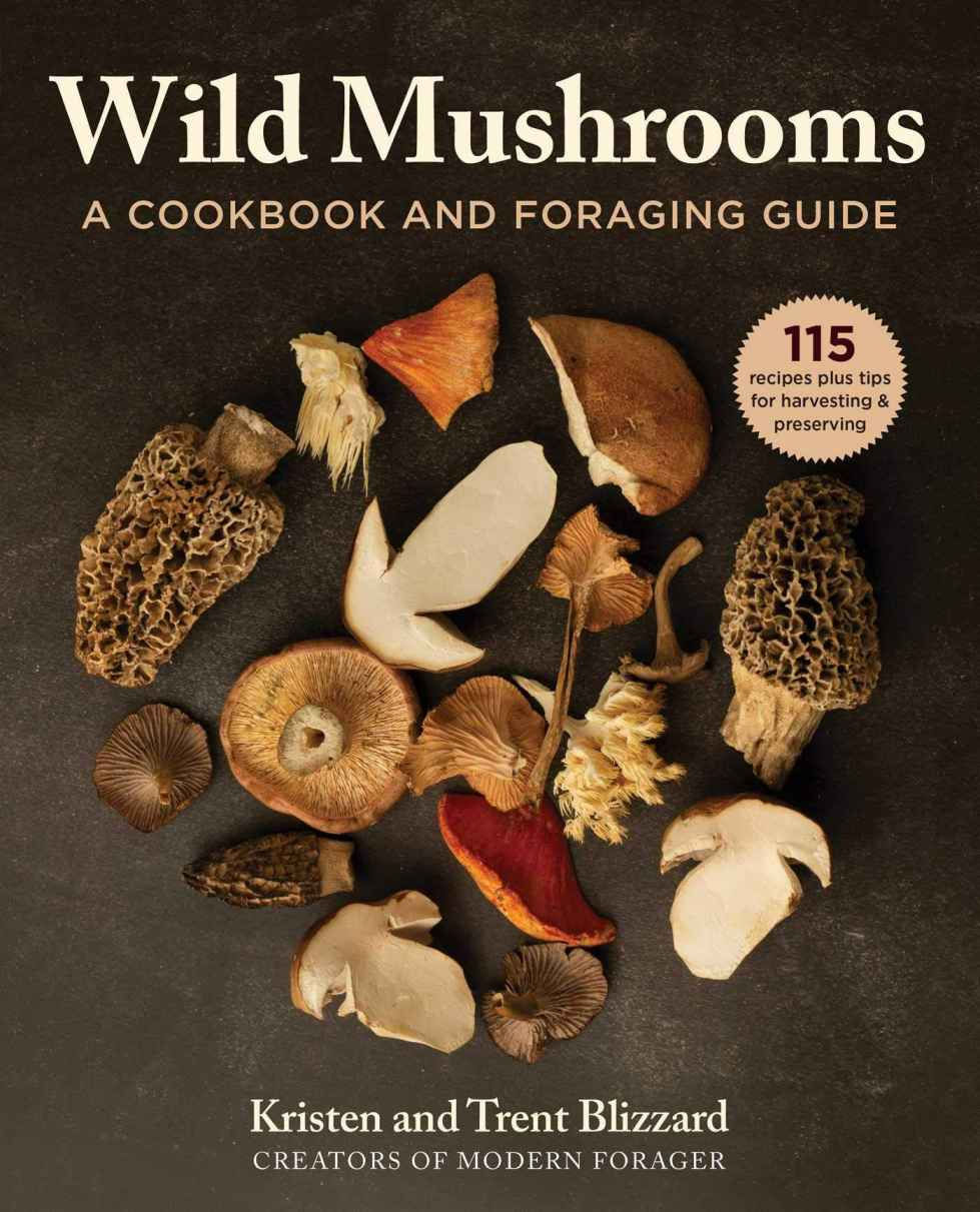 Wild Mushrooms Cookbook and Foraging Guide