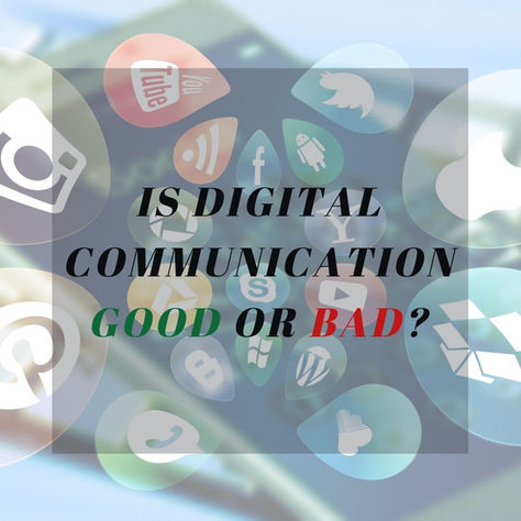 Why Digital Communication is Important - Personal, Corporate, and Education