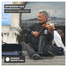 EPISÓDIO # 23 - MÚSICA E EMOÇÕES