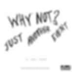 WHY NOT? Just Another Event