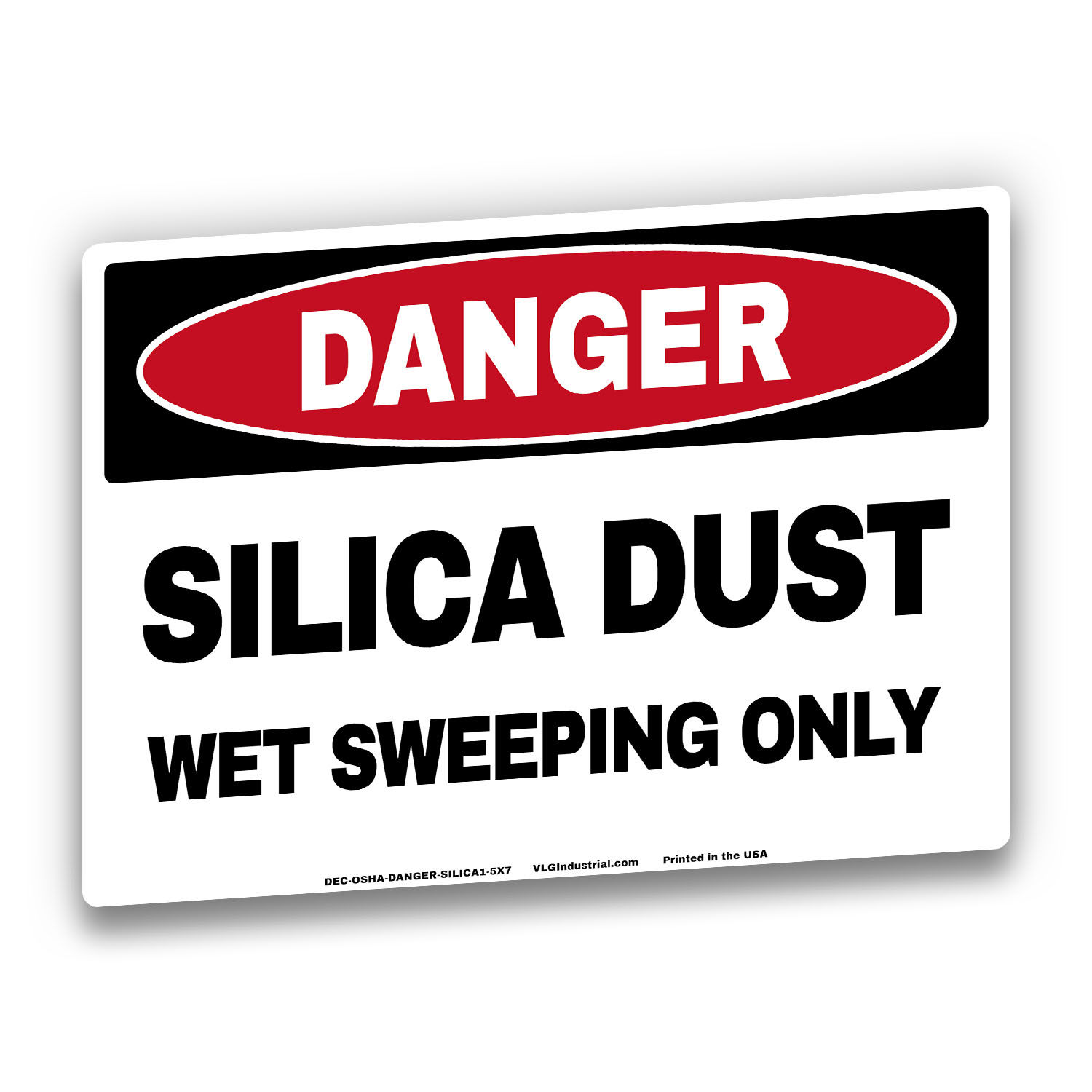 silica dust wet sweeping only danger osha style safety label
