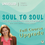 Thumbnail: Soul to Soul - Upgrade to Full Course