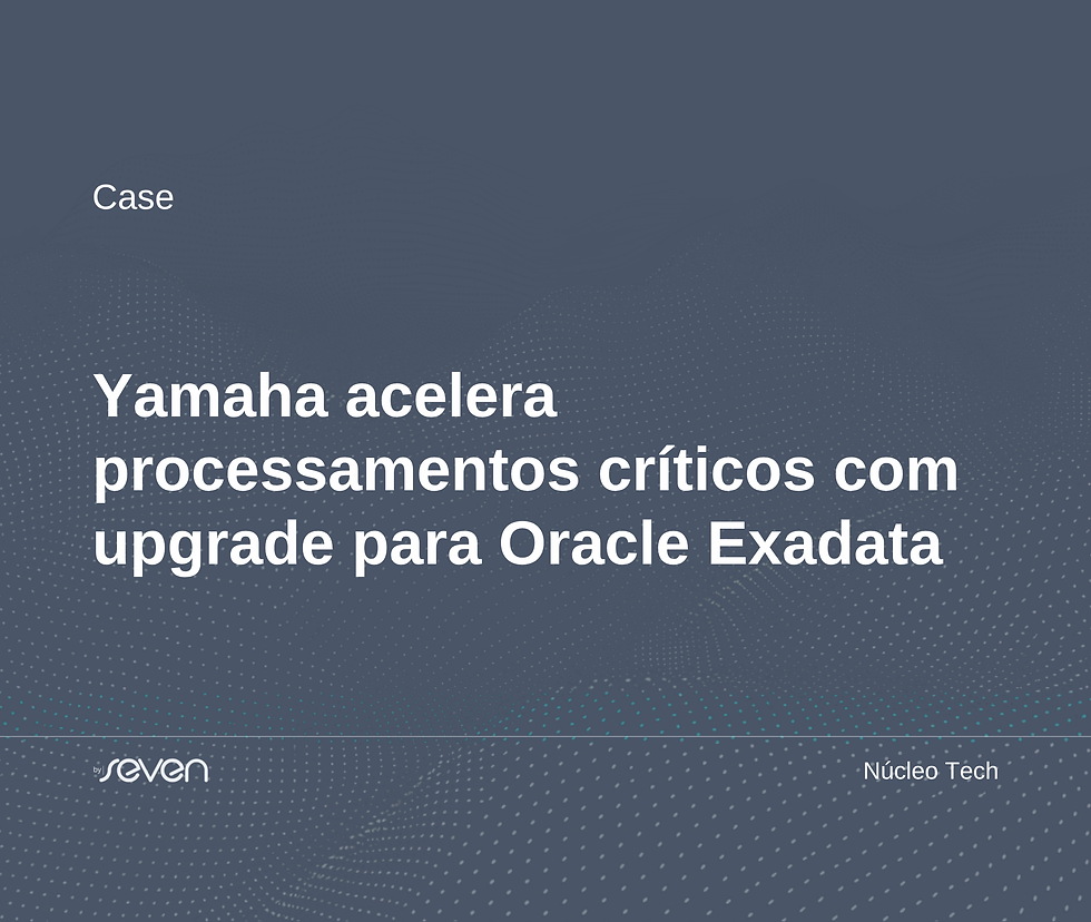 Case de Sucesso VarejOnline – Upgrade e migração Oracle Database