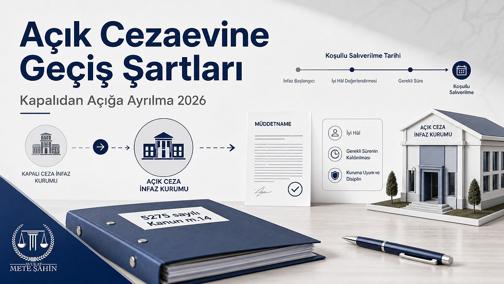 Açık cezaevine geçiş şartları ve kapalıdan açığa ayrılma sürecini anlatan 2026 infaz rehberi