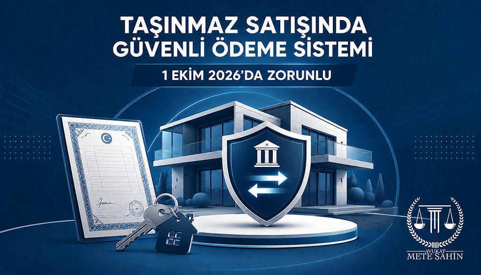 Taşınmaz satışında Güvenli Ödeme Sisteminin 1 Ekim 2026’da zorunlu olacağını gösteren kapak görseli