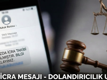 Sahte icra takibi sms mesajı örneği ve dolandırıcılık uyarısı Ankara Avukat Mete Şahin