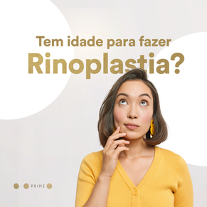 Tem idade para fazer Rinoplastia?