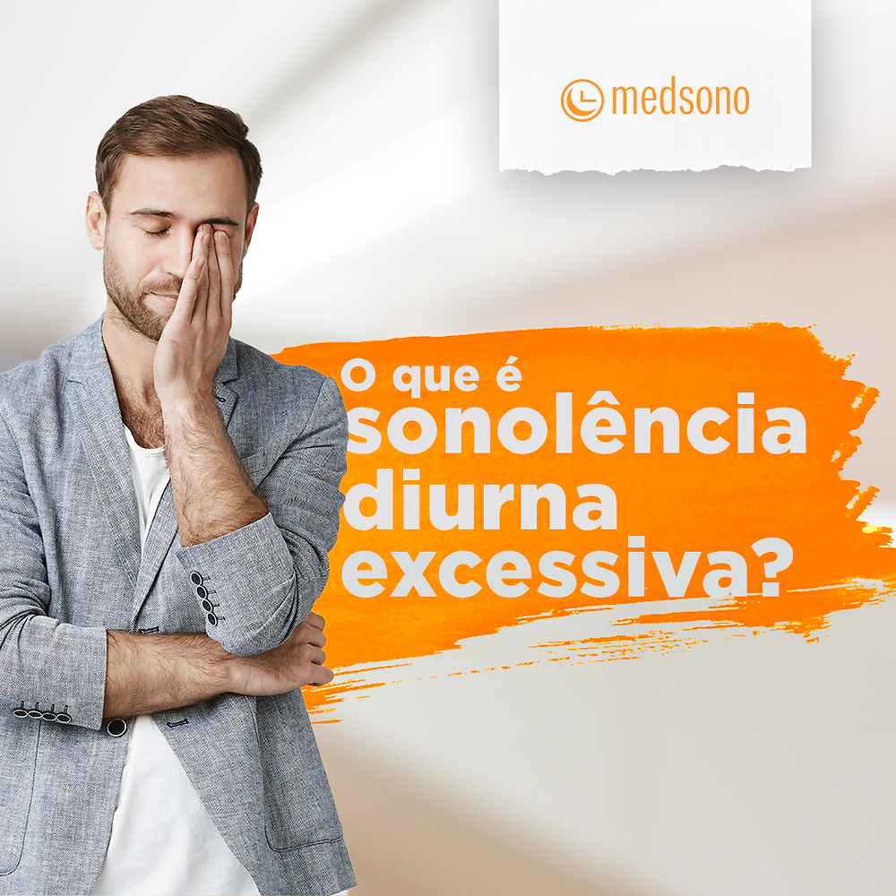 O que é sonolência diurna excessiva?