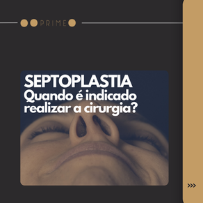 Septoplastia : Quando é indicado realizar a cirurgia ?