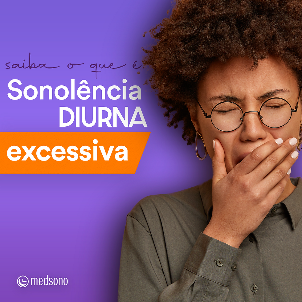 Sonolência Diurna Execessiva. O que é e como tratar?