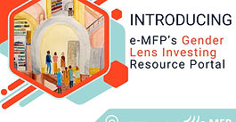 e-MFP Launches Gender Lens Investing Resource Portal
