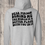 Thumbnail: Dear Person Behind Me Sweatshirt